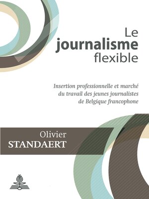 cover image of Le journalisme flexible
